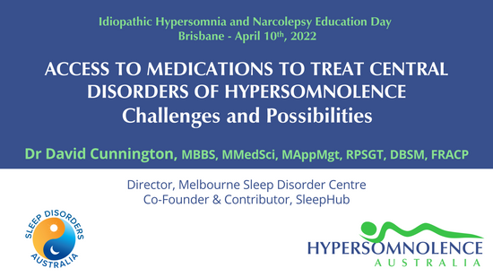Access to Medications to Treat Central Disorders of Hypersomnolence - Dr David Cunnington